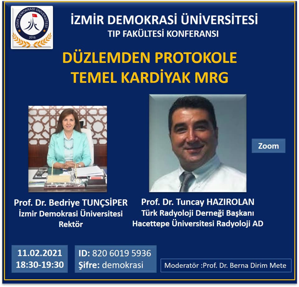İzmir Demokrasi Üniversitesi Tıp Fakültesi Konferansı: Düzlemden Protokole Temel Kardiyak MRG